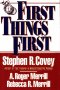 Stephen R Covey's First Things First
