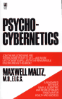 Psycho-Cybernetics: by Maxwell Maltz