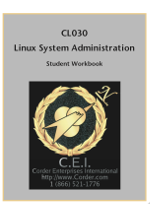 CL030 Linux SystemAdministration II  by James D. Corder